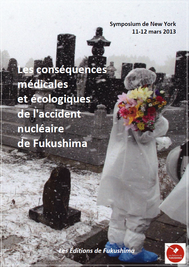 Couverture Les conséquences médicales et écologiques de l'accident nucléaire de Fukushima